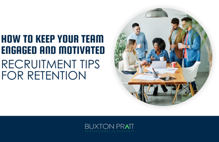 How to Keep Your Team Engaged and Motivated: Recruitment Tips for ...